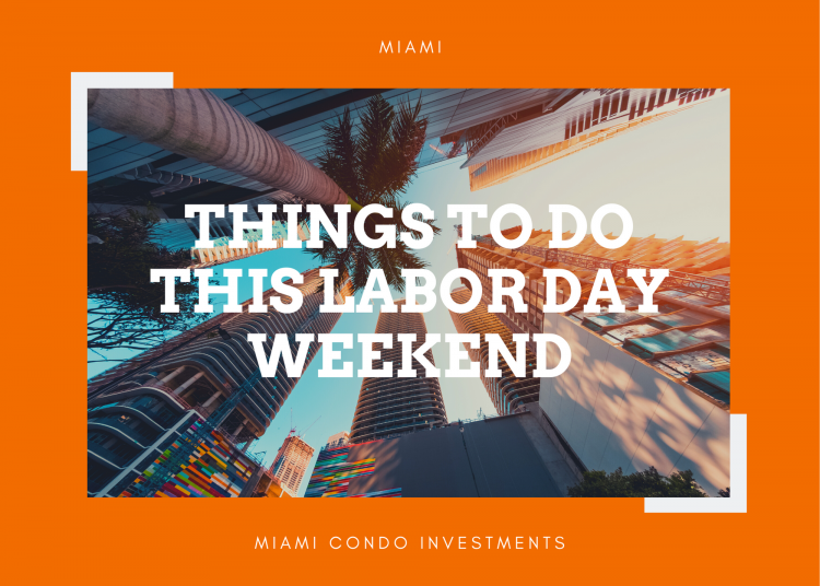 Things to do in Miami this Labor Day Weekend Image