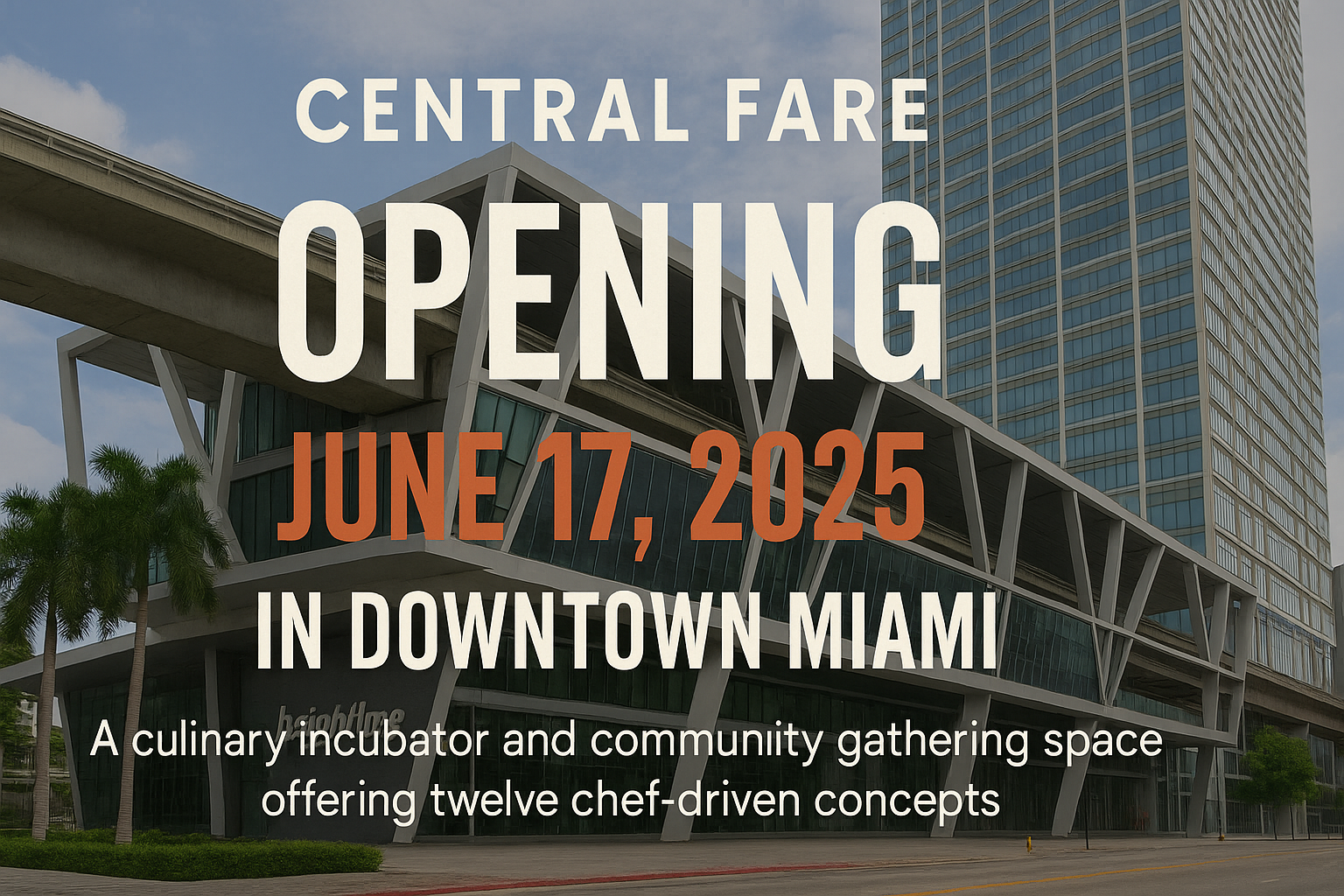 Central Fare to Open June 17 at Brightline’s MiamiCentral Station Image